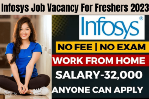 Infosys Job Vacancy For Freshers 2023 