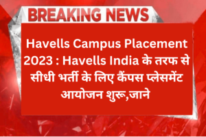 Havells Campus Placement 2023